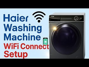 Haier Washing Machine WiFi Connect Setup Full Practical