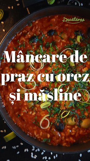 🍛 Mâncare de praz cu orez și măsline – Rețetă gustoasă de post! 🍛 Tare gustoasă și sățioasă, această mâncare de post cu praz, orez și măsline este alegerea perfectă! 🌱🍽️ Cine încearcă rețeta noastră? 😋 ___________________________ #mancaredepraz #mancarecupraz #prazcumasline | Bucataras TV