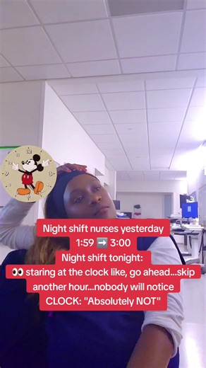 Nightshift nurses..... be honest.... did anyone else stare at the clock all night. #daylightsavingeffect #nighshifthumor#nurselife #nursesoftiktok #fyp
