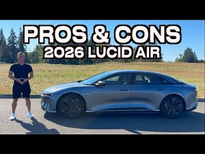 2026 Lucid Air PROS and CONS on Everyman Driver