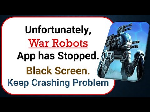 How To Fix Unfortunately, War Robots App has stopped | Keeps Crashing Problem in Android