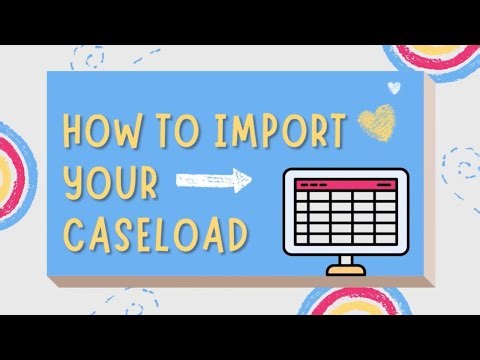 import your caseload [Tool Tip]