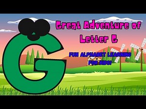 Great Adventure of Letter G: Fun Alphabet Learning for Kids!