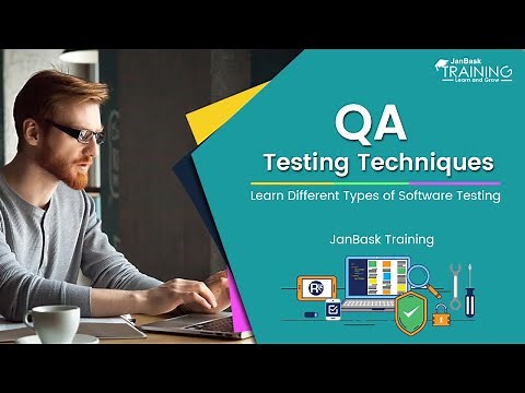 QA Testing Techniques - Learn Different Types of Software Testing | JanBask Training
