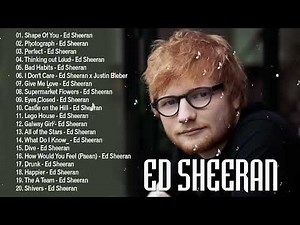Ed Sheeran フルヒットソングコレクションアルバム2025 Ed Sheeran Best Songs Playlist 2025