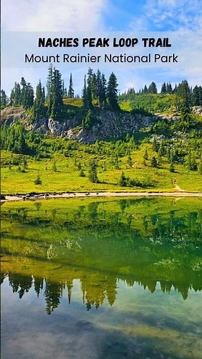 Insane Views & Lake Reflections! Hiking Naches Peak Loop, Mt. Rainier NP