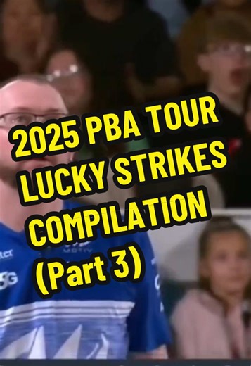 2025 PBA Pro Bowling Tour Lucky Strikes Compilation