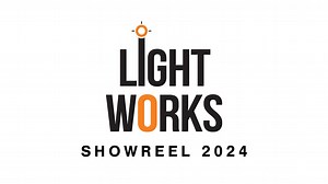 LIGHTWORKS - SHOWREEL 2024