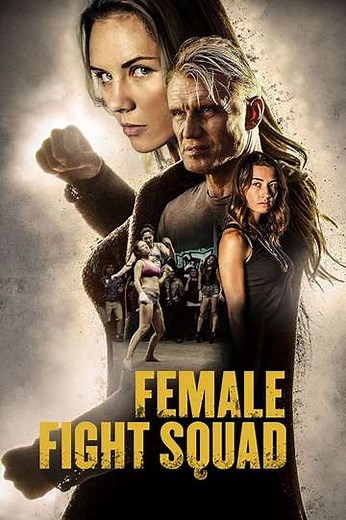 Female Fight Squad (2017) Streaming - Where to Watch Online