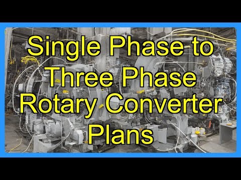 Single Phase to Three Phase Rotary Converter Plans