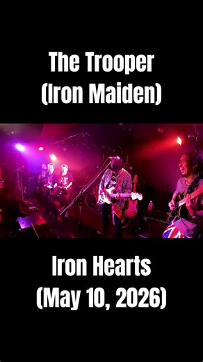 The Trooper (Iron Maiden) - Iron Hearts @ 京都 AFTER BEAT (May 10, 2026) #IronMaiden #guitar #cover