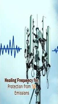 Healing Frequency for Protection from 5G Emissions Therapy Labs