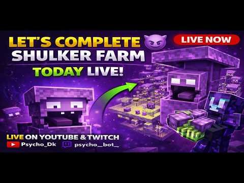Finishing Our INSANE Shulker Farm Today 😈 | Minecraft LIVE
