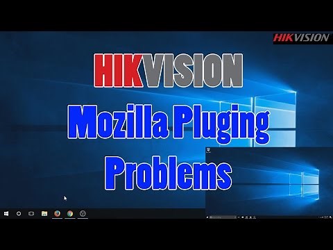 Mozilla Firefox Fix HikVision Plugins