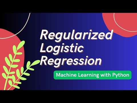 Regularized Logistic Regression | ML with Python | Lect. 11