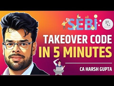 ⌚SEBI Takeover Code Explained in 5 Minutes - Fast Track Learning!