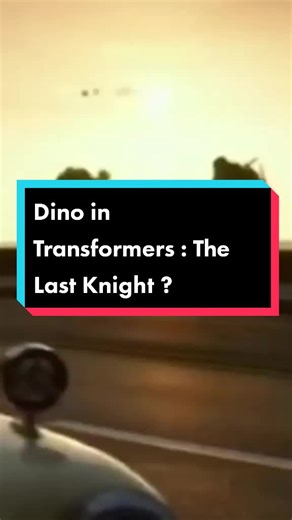 Did Dino Appear in Transformers: The Last Knight?