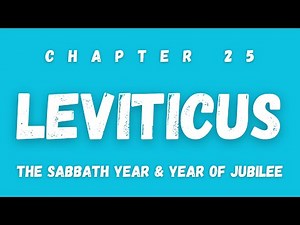 Leviticus 25 | The Sabbath Year & Year of Jubilee Explained | Audio Bible