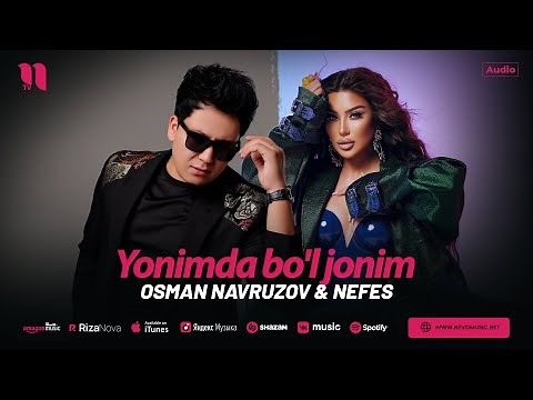 Osman Navruzov & Nefes - Yonimda bo'l jonim (audio 2025)
