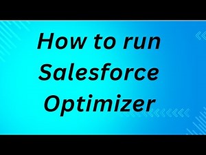 How to run Salesforce Optimizer