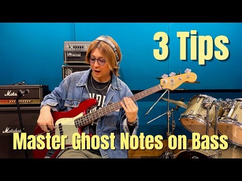 3 Tips for Mastering Ghost Notes on Bass