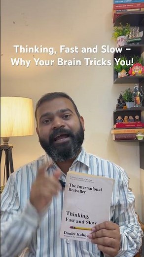 Thinking, Fast and Slow – Why Your Brain Tricks You!