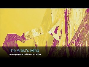 The Artist's Mind - developing the habits of an artist