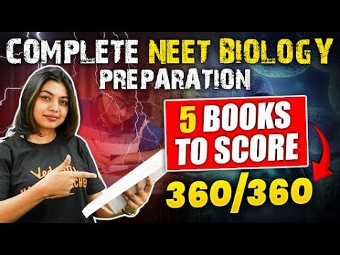 Best Books for NEET Biology to score 360/360 Marks | PCB NEET Exam Complete guide for 2025 - 2026