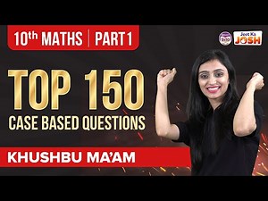 150 Most Important Class 10 Maths Case-Based Questions for CBSE Boards 2023 | BYJU'S Class 10