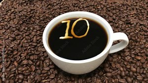 Count up-down timer of using a coffee cup, Ten part (1-10) series with a number for each part of the countdown. These can be reversed, order changed, and speed changed, per your desired effect.