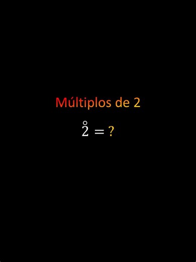 Múltiplos de 2 en Matemáticas: ¿Cómo Multiplicar?