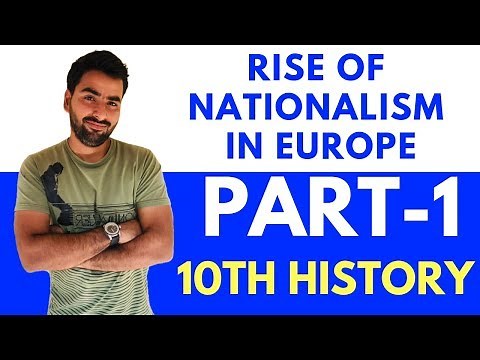 THE RISE OF NATIONALISM IN EUROPE | CLASS 10TH CBSE HISTORY