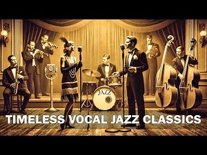 Top 20 Jazz Classics With Lyrics: A Collection Of The Best Classics