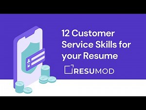12 Customer Service Skills for your Resume