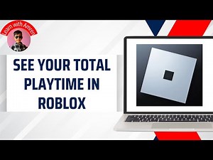 How to See Your Total Playtime in Any Roblox Game | Full Guide 2026