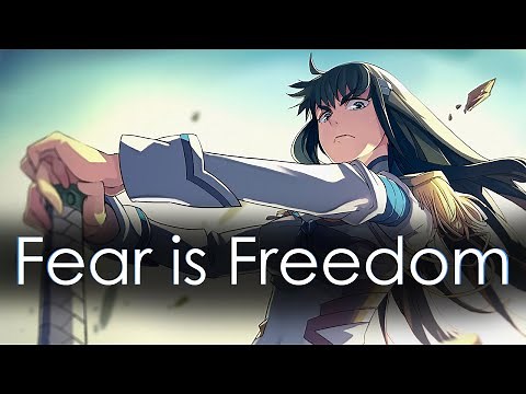 Fear is Freedom - Satsuki Kiryuin's Speech