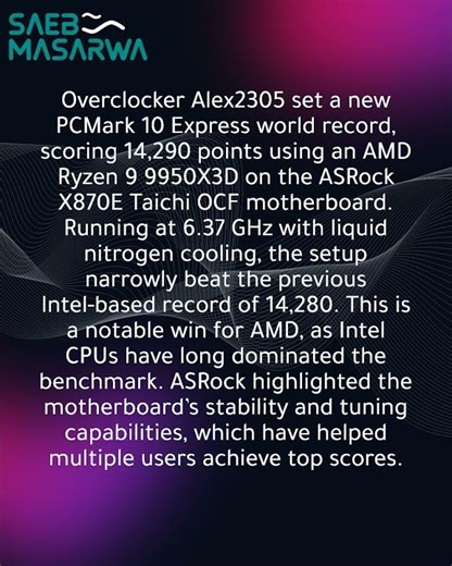 Ryzen 9 9950X3D Sets PCMark 10 Express Record on ASRock X870E Taichi OCF