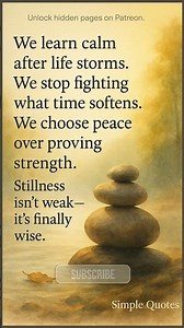 Stillness Isn’t Weakness — It’s Maturity | Simple Quotes