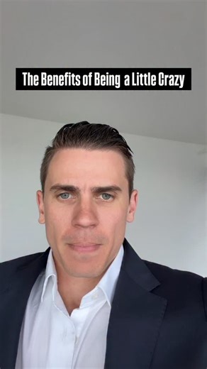 The benefits of being a little crazy in life. #crazy #respect #business #entrepreneurship | Grant Mitterlehner