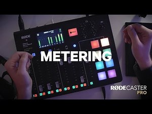 RØDECaster Pro Features - Metering