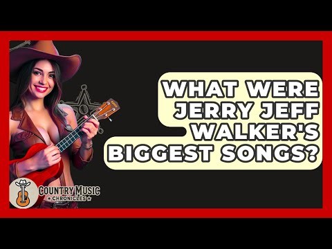 What Were Jerry Jeff Walker's Biggest Songs? - Country Music Chronicles