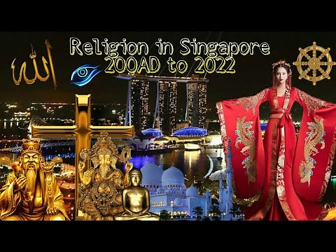 Religion in Singapore 200AD to 2022