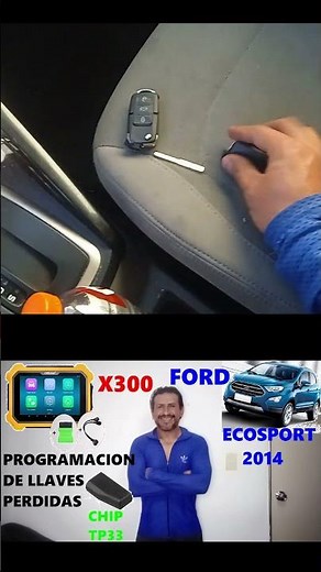 FORD ECOSPORT 2014 COMO PROGRAMAR LLAVE CON CHIP X300 CHIP TP33 TODAS LAS LLAVES PERDIDAS