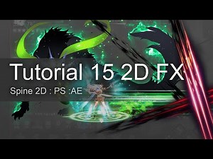 Spine 2D Tutorial 15 Spine 2D Fx Work flow