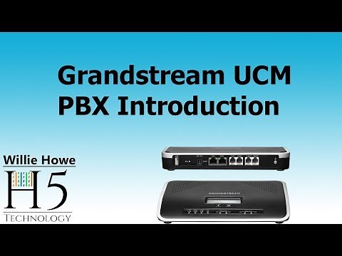 Grandstream UCM PBX Introduction