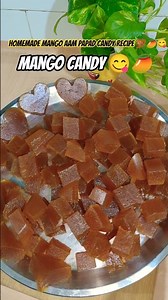 Homemade Aam Papad Mango Candy Recipe💯🥭😋 #mango #candy #aampapad #amavat #mangocandy ##recipe #viral