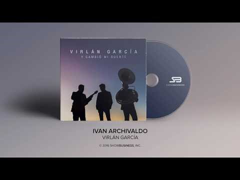 Virlan Garcia - Ivan Archivaldo [Official Audio]