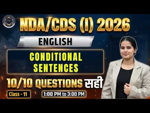 NDA/CDS 1 2026 || Conditional Sentences Full Strategy || Class 11 || By Divyanshi Ma'am