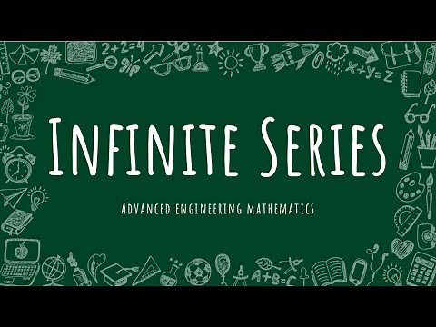 Infinite Series | Advanced Engineering Mathematics