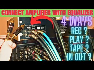 How To Connect Power Audio Amplifier With Equalizer or Tape Deck Step by Step Guide